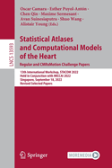 Statistical Atlases and Computational Models of the Heart. Regular and CMRxMotion Challenge Papers: 13th International Workshop, STACOM 2022, Held in Conjunction with MICCAI 2022, Singapore, September 18, 2022, Revised Selected Papers