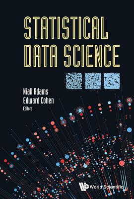 Statistical Data Science - Adams, Niall M (Editor), and Cohen, Ed (Editor)