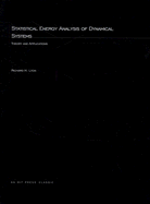 Statistical Energy Analysis of Dynamical Systems: Theory and Applications - Lyon, Richard H