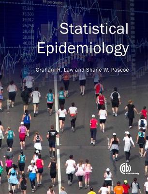 Statistical Epidemiology - Law, Graham R, and Pascoe, Shane W