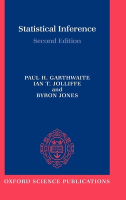 Statistical Inference - Garthwaite, Paul H, and Jolliffe, Ian, and Jones, Byron