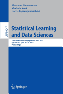Statistical Learning and Data Sciences: Third International Symposium, Slds 2015, Egham, UK, April 20-23, 2015, Proceedings