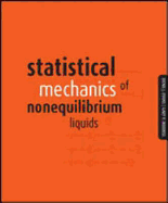 Statistical Mechanics of Nonequilibrium Liquids