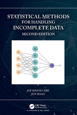Statistical Methods for Handling Incomplete Data - Kim, Jae Kwang, and Shao, Jun