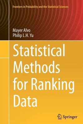 Statistical Methods for Ranking Data - Alvo, Mayer, and Yu, Philip L H