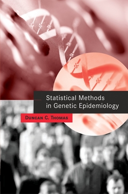 Statistical Methods in Genetic Epidemiology - Thomas, Duncan C