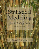 Statistical Modeling: a Fresh Approach Second Edition