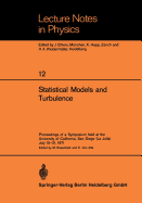 Statistical Models and Turbulence: Proceedings of a Symposium Held at the University of California, San Diego (La Jolla) July 15-21, 1971