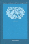 Statistical Optimization for Geometric Computation: Theory and Practice