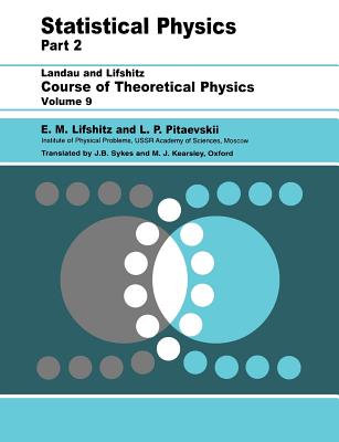Statistical Physics: Theory of the Condensed State - Lifshitz, E M, and Pitaevskii, L P