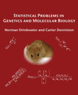 Statistical Problems in Genetics and Molecular Biology