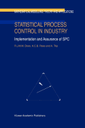 Statistical Process Control in Industry: Implementation and Assurance of SPC