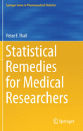 Statistical Remedies for Medical Researchers