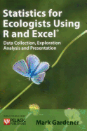 Statistics for Ecologists Using R and Excel: Data Collection, Exploration, Analysis and Presentation