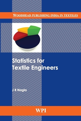 Statistics for Textile Engineers - Nagla, J R