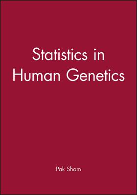 Statistics in Human Genetics - Sham, Pak