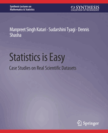 Statistics is Easy: Case Studies on Real Scientific Datasets