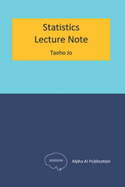 Statistics: Lecture Note