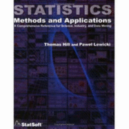 Statistics: Methods and Applications: A Comprehensive Reference Fro Science, Industry, and Data Mining