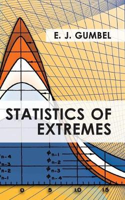 Statistics of Extremes - Gumbel, E J