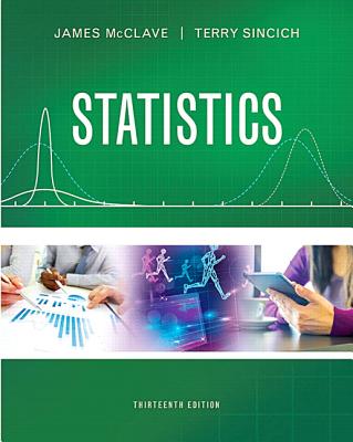 Statistics Plus New Mylab Statistics with Pearson Etext -- Access Card Package - McClave, James, and Sincich, Terry