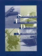 Statistics, Testing, and Defense Acquisition: Background Papers