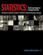 Statistics: The Art and Science of Learning from Data -Preliminary Edition