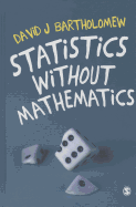 Statistics Without Mathematics