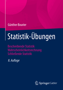 Statistik-?bungen: Beschreibende Statistik - Wahrscheinlichkeitsrechnung - Schlie?ende Statistik