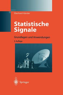 Statistische Signale: Grundlagen Und Anwendungen - Hnsler, Eberhard