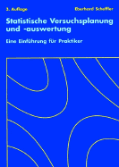 Statistische Versuchsplanung Und -Auswertung: Eine Einfuhrung Fur Praktiker