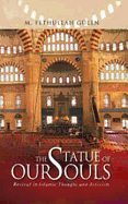 Statue of Our Souls: Revival of Islamic Thought & Activism