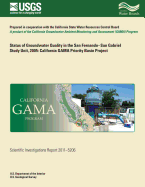 Status of Groundwater Quality in the San Fernando-San Gabriel Study Unit, 2005: California GAMA Priority Basin Project - Kulongoski, Justin T, and Land, Michael