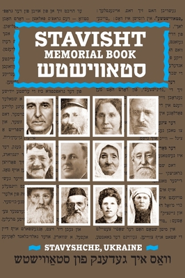 Stavisht - Weissman, Aharon (Editor), and Cohen Selavan, Ida (Translated by), and Osterer, Irv (Cover design by)