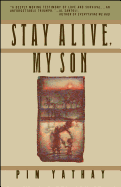 Stay Alive, My Son