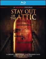 Stay Out of the Attic [Blu-ray] - Jerren Lauder