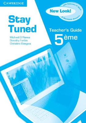 Stay Tuned Teacher's Guide for 5eme - Nama, Michael D., and Forbin, Dorothy, and Bongwa, Christine