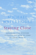 Staying Close: Maintaining Relations Towards the End of Life