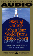 Staying on Top When Your World Turns Upside Down