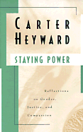 Staying Power: Reflections on Gender, Justice, and Compassion