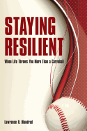 Staying Resilient When Life Throws You More Than a Curveball
