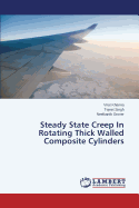 Steady State Creep in Rotating Thick Walled Composite Cylinders