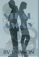 Steal Away: A Beverly Laborde & Adam Dutton Mystery