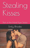 Stealing Kisses: Part of the Hazel Eyes Series