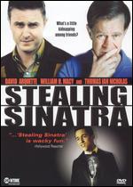 Stealing Sinatra - Ron Underwood