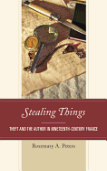 Stealing Things: Theft and the Author in Nineteenth-Century France