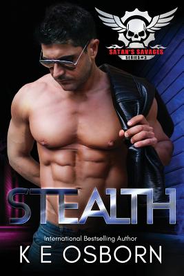 Stealth: The Satan's Savages Series #3 - Osborn, K E
