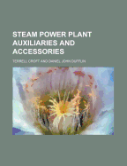 Steam Power Plant Auxiliaries and Accessories