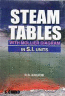 Steam Tables: With Mollier Diagram in S.I.Units