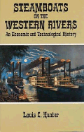 Steamboats on the Western Rivers: An Economic and Technological History
